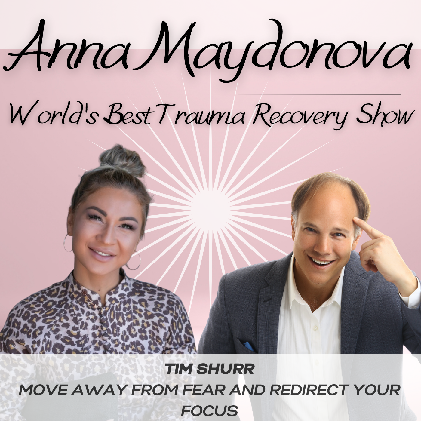 Ep.16-Move Away From Fear and Redirect Your Focus