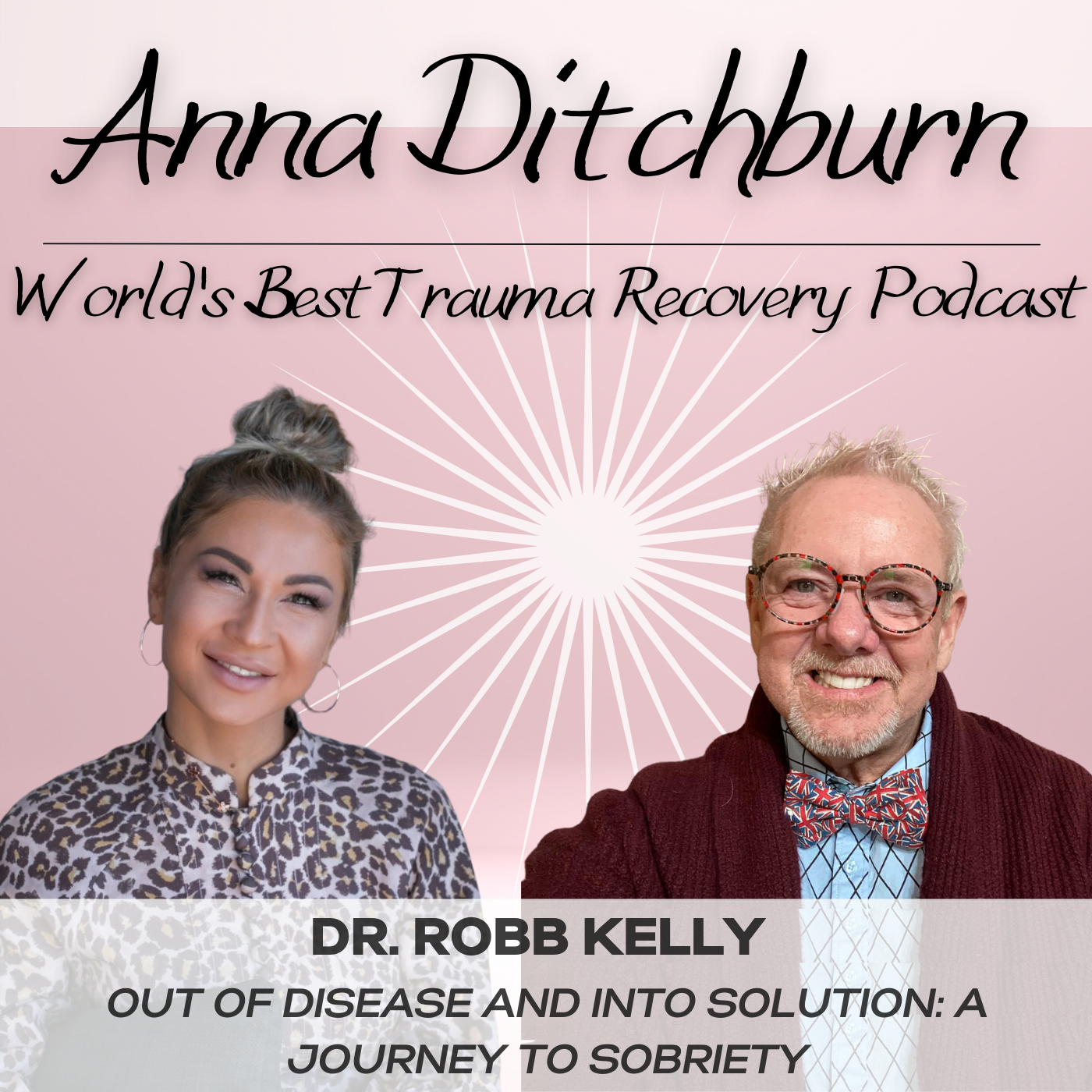 Ep.25- Out of Disease and Into Solution: A Journey to Sobriety